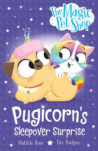 The Magic Pet Shop Stories: Pugicorn's Sleepover Surprise 