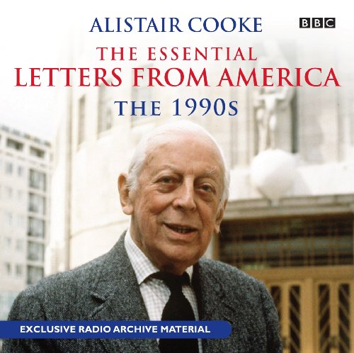 The Essential Letters from America: The 1990s