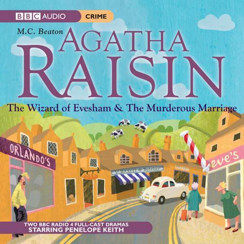 Agatha Raisin: The Wizard of Evesham and the Murderous Marriage