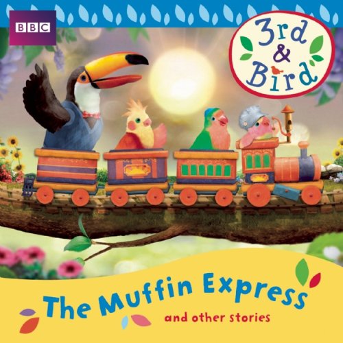 3rd & Bird The Muffin Express & Other Stories