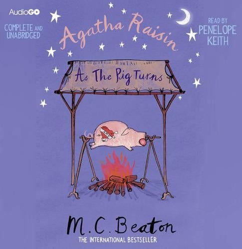 Agatha Raisin as the Pig Turns