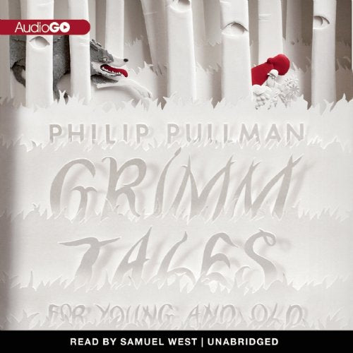 Grimm Tales for Young and Old