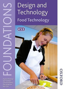 Foundations Design and Technology: Food Technology 