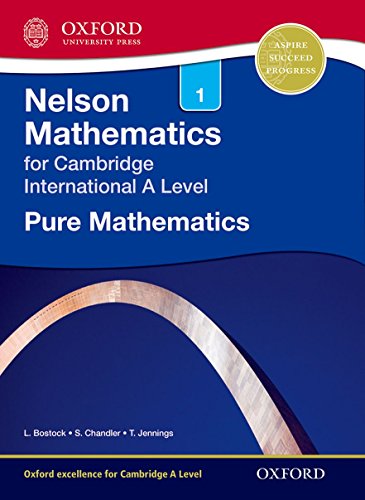 Nelson Pure Mathematics 1 for Cambridge International A Level