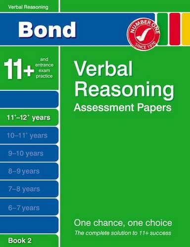 Bond Verbal Reasoning Assessment Papers 11+-12+ Years Book 2