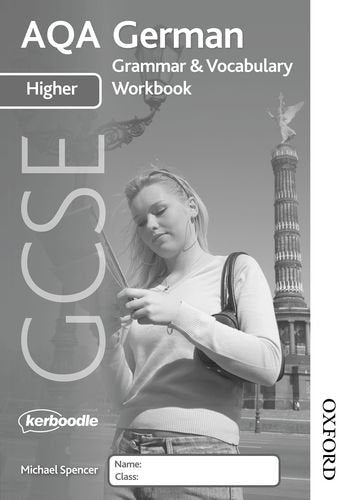 AQA GCSE German Higher Grammar and Vocabulary Workbook