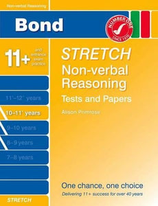 Bond Stretch Non-Verbal Reasoning Tests and Paapers Papers 10-11+ Years 