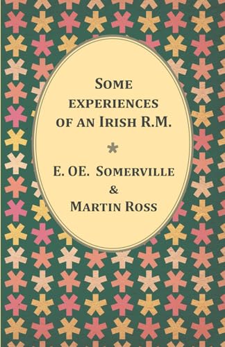 Experiences of an Irish R.M.