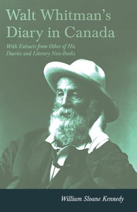 Walt Whitman's Diary In Canada 