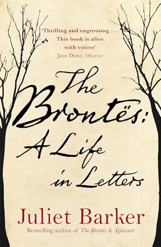 The Brontes: A Life in Letters
