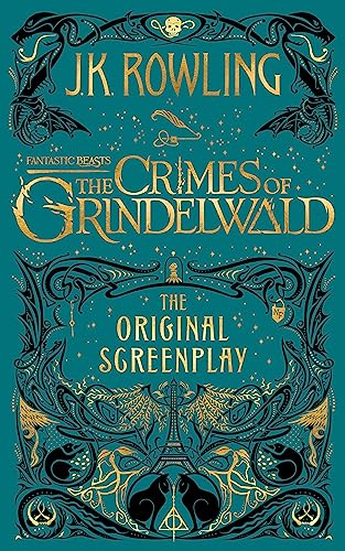 Fantastic Beasts: The Crimes of Grindelwald  The Original Screenplay