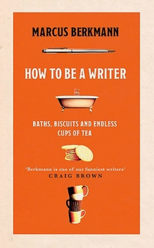 How to Be a Writer
