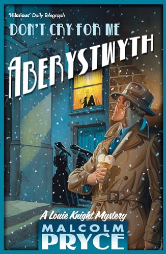Don't Cry for Me Aberystwyth