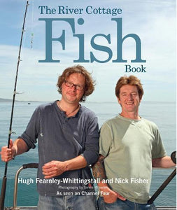 The River Cottage Fish Book 