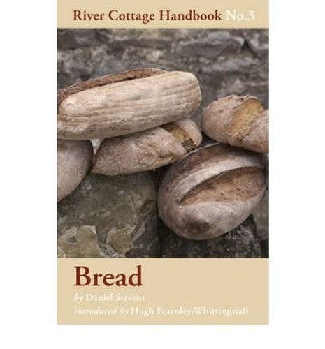 Bread - River Cottage Handbook No.3