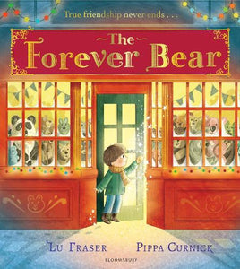 The Forever Bear: A magical wintery picture book, perfect for Christmas! 