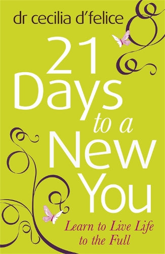 Twenty One Days to a New You