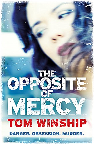 The Opposite of Mercy