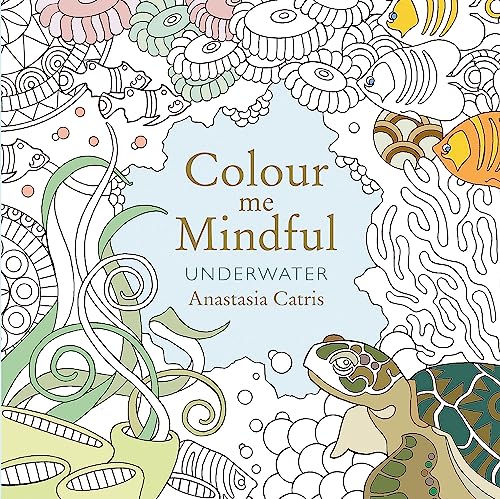 Colour Me Mindful: Underwater