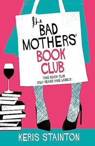 The Bad Mothers' Book Club 