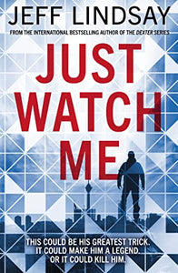 Just Watch Me 