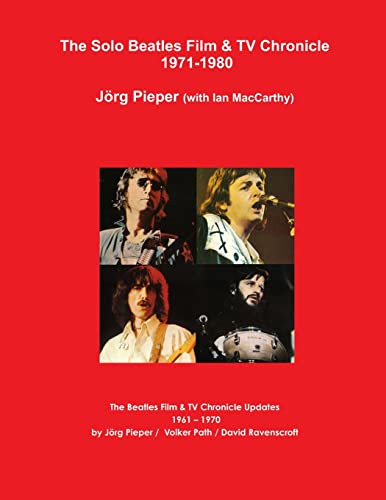 The Solo Beatles Film & TV Chronicle 1971-1980