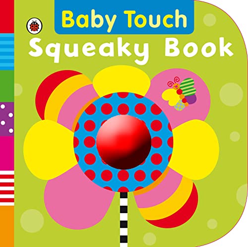 Baby Touch: Squeaky Book