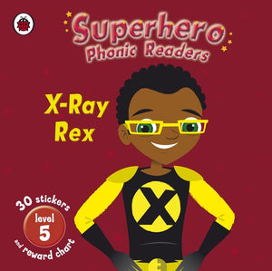 Superhero Phonic Readers: X-Ray Rex (Level 5)