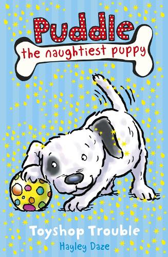 Puddle the Naughtiest Puppy: Toyshop Trouble