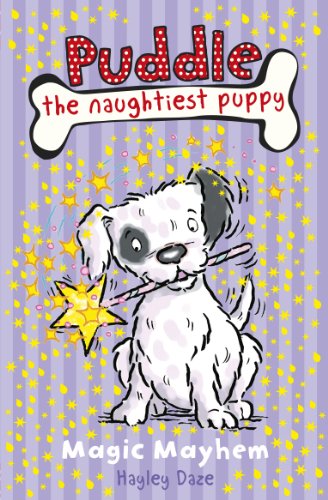 Puddle the Naughtiest Puppy: Magic Mayhem: Book 6