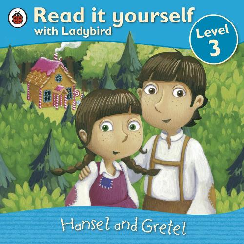 Hansel and Gretel - Read it yourself with Ladybird