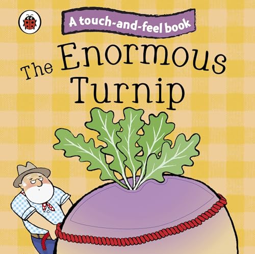 The Enormous Turnip: Ladybird Touch and Feel Fairy Tales