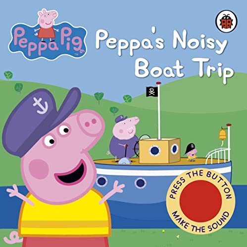Peppa's Noisy Boat Trip Sound Book