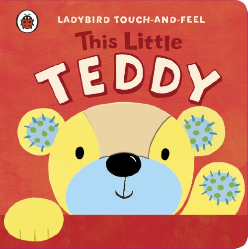 This Little Teddy: Ladybird Touch and Feel