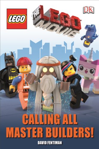 The LEGO Movie Calling All Master Builders!