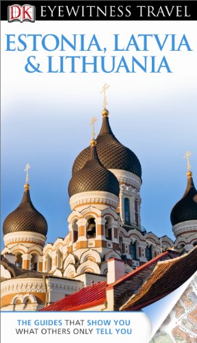 DK Eyewitness Travel Guide: Estonia, Latvia & Lithuania