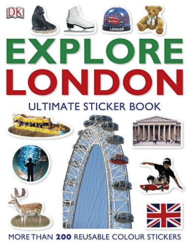 Explore London: The Ultimate Sticker Book