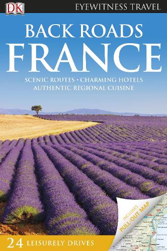 DK Eyewitness Back Roads France