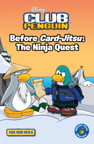 Club Penguin: Pick Your Path 6: Before Card-Jitsu: The Ninja Quest
