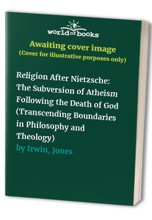 Religion After Nietzsche