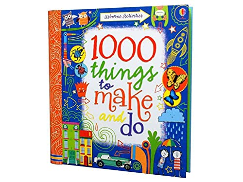 1000 Things to make and do