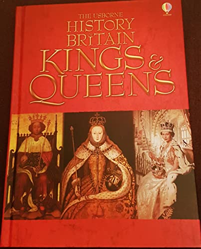 the usborne history of britain kings  queens