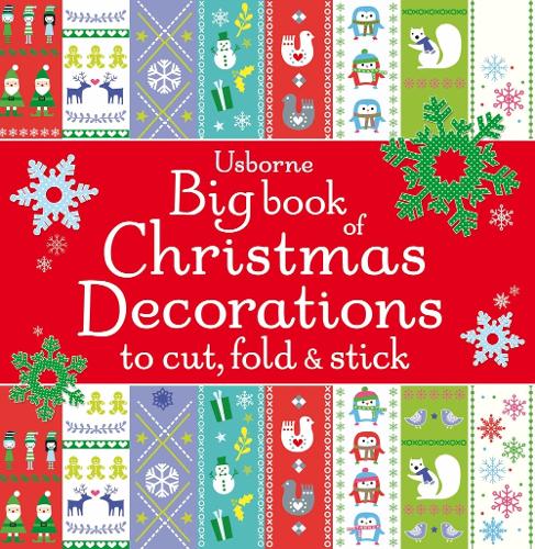 Big Book of Christmas Decorations to Cut, Fold & Stick
