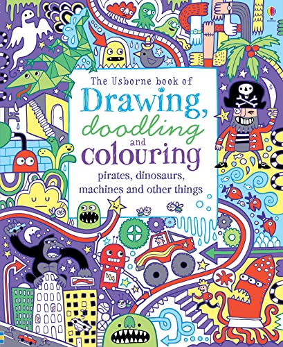 Drawing, Doodling & Colouring Pirates, Dinosaurs, Machines and other things