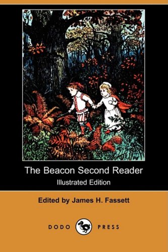 The Beacon Second Reader (Illustrated Edition) (Dodo Press)