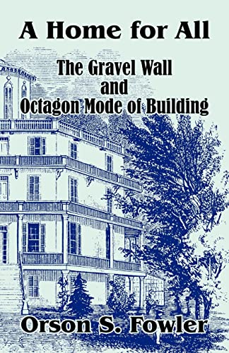 A Home for All The Gravel Wall and Octagon Mode of Building