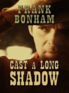 Cast a Long Shadow 