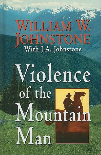 Violence of the Mountain Man