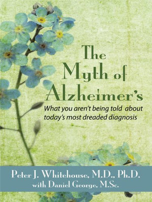 The Myth's of Alzheimer's