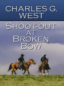Shoot-Out at Broken Bow 